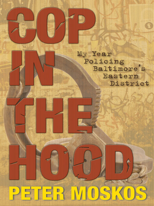 Title details for Cop in the Hood by Peter Moskos - Available